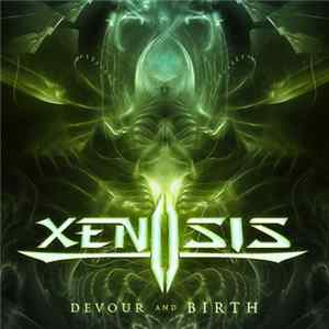 Xenosis - Devour and Birth FLAC