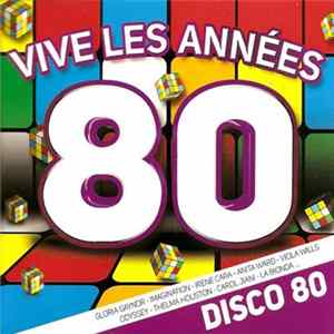 Various - Vive Les Années 80 - Disco 80 FLAC