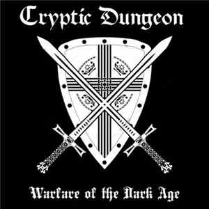 Cryptic Dungeon - Warfare Of The Dark Age FLAC