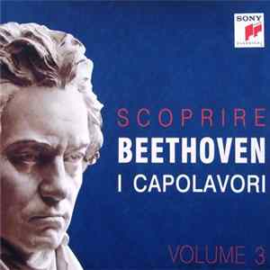 Beethoven - Scoprire Beethoven - I Capolavori - Volume 3 FLAC