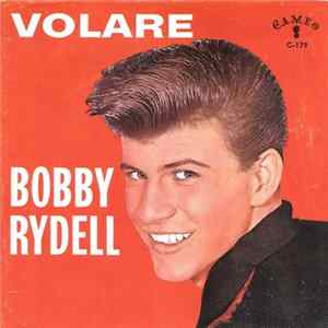 Bobby Rydell - Volare / I'd Do It Again FLAC