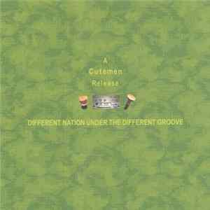 Cutemen - Different Nation Under The Different Groove FLAC