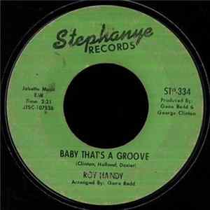 Roy Handy - Baby That's A Groove / Monkey See - Monkey Do FLAC