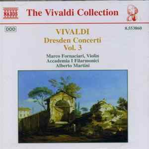 Vivaldi / Marco Fornaciari, Accademia I Filarmonici, Alberto Martini - Dresden Concerti Vol. 3 FLAC