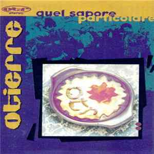 Otierre - Quel Sapore Particolare FLAC