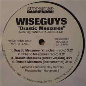 Wiseguys - Doubleheada / Drastic Meazures FLAC