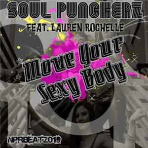 Soul Puncherz Feat. Lauren Rochelle - Move Your Sexy Body FLAC