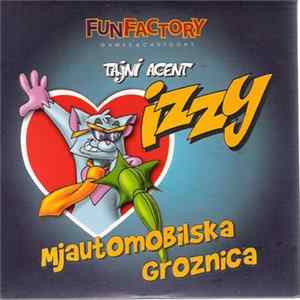 Various - Tajni Agent Izzy - Mjautomobilska Groznica FLAC