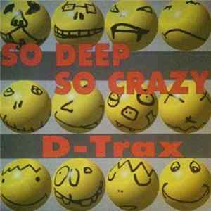 D-Trax - So Deep So Crazy! FLAC