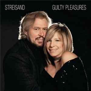 Streisand - Guilty Pleasures FLAC