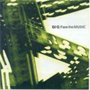 DJ Q - Face The Music FLAC