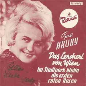 Gerti Hruby - Das Lercherl Von Wien / Im Stadtpark Blühn Die Ersten Roten Rosen FLAC