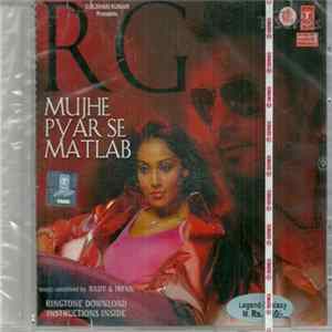 Rajiv Goswami, Irfan Siddiqui - Mujhe Pyar Se Matlab FLAC