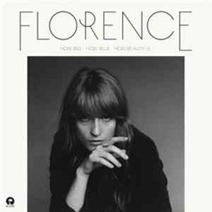 Florence + The Machine - How Big, How Blue, How Beautiful FLAC