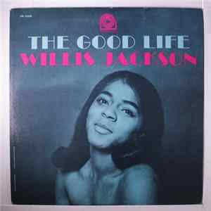 Willis Jackson - The Good Life FLAC