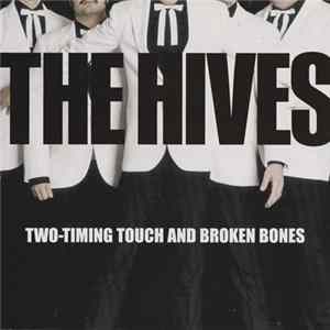 The Hives - Two-Timing Touch And Broken Bones FLAC