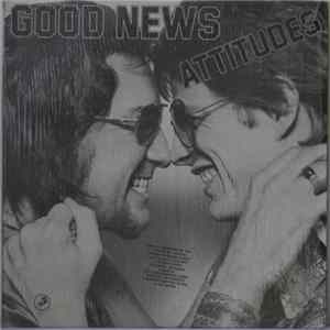 Attitudes - Good News FLAC