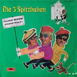 Die 3 Spitzbuben - Einmal Warm, Einmal Kalt FLAC
