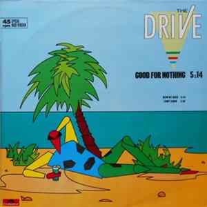The Drive - Good For Nothing FLAC