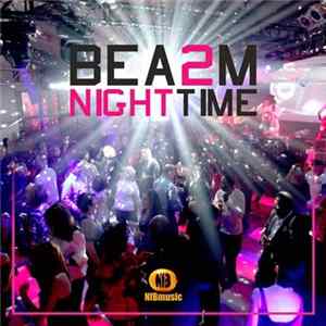 Bea2m - Nighttime FLAC