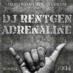 DJ Rentgen - Adrenaline FLAC