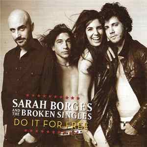 Sarah Borges And The Broken Singles - Do It For Free FLAC