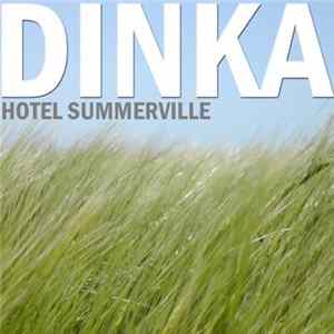 Dinka - Hotel Summerville FLAC