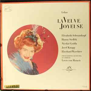 Franz Lehár - Elisabeth Schwarzkopf, Hanny Steffek, Nicolai Gedda, Josef Knapp, Eberhard Waechter, Philharmonia Orchestra & Chorus, Lovro Von Matacic - La Veuve Joyeuse FLAC