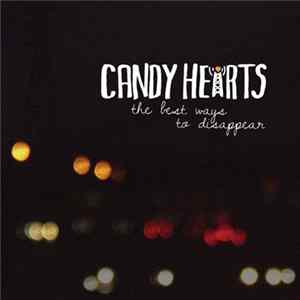 Candy Hearts - The Best Ways To Disappear FLAC
