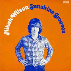 Mikah Wilson - Sunshine Grooves EP FLAC