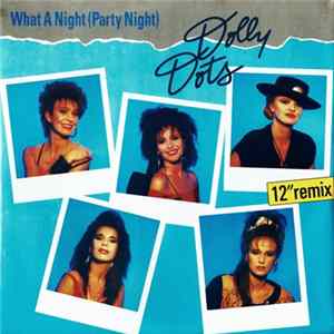 Dolly Dots - What A Night (Party Night) FLAC