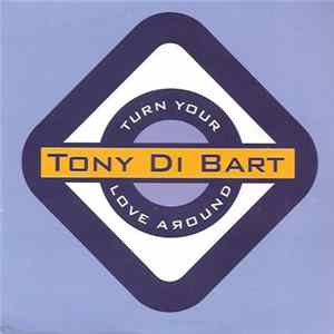 Tony Di Bart - Turn Your Love Around FLAC