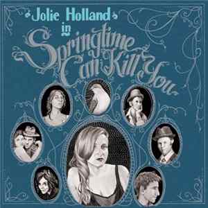 Jolie Holland - Springtime Can Kill You FLAC