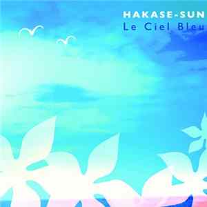 Hakase-Sun - Le Ciel Bleu FLAC