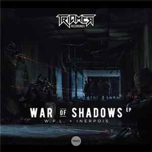 W.P.L. + Inerpois - War Of Shadows EP FLAC