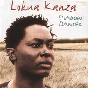 Lokua Kanza - Shadow Dancer FLAC