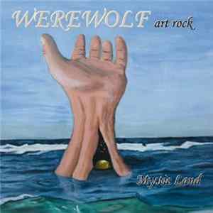 Werewolf-Artrock - Mystic Land FLAC