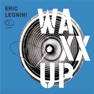 Eric Legnini - Waxx Up FLAC