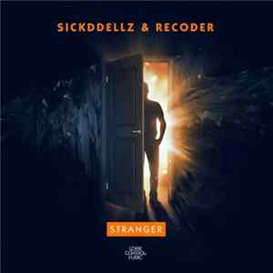 Sickddellz & Recoder - Stranger FLAC