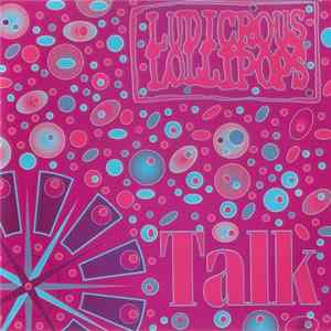 Ludicrous Lollipops - Talk FLAC