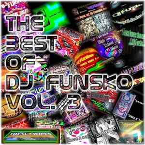 DJ Funsko - The Best Of DJ Funsko - Vol.3 FLAC