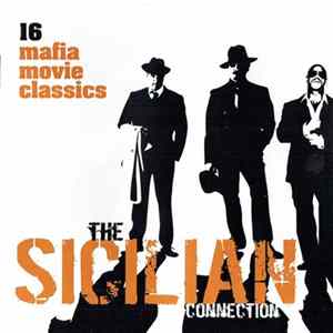 Various - The Sicilian Connection (16 Mafia Movie Classics) FLAC