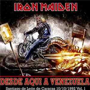 Iron Maiden - Desde Aqui A Venezuela Vol. 1 FLAC