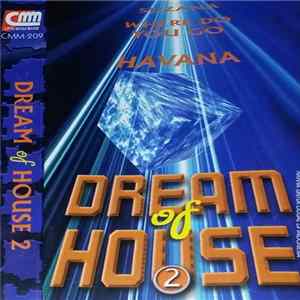 Various - Dream Of House Vol. 2 FLAC