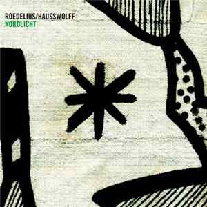 Roedelius / Hausswolff - Nordlicht FLAC