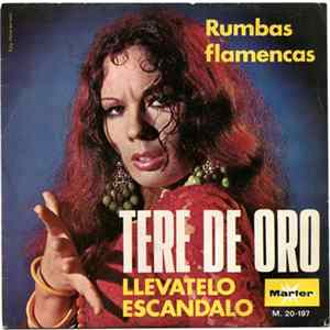 Tere De Oro - Llévatelo / Escándalo (Rumbas Flamencas) FLAC
