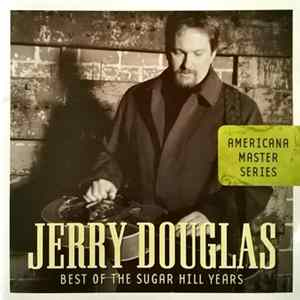 Jerry Douglas - Best Of The Sugar Hill Years FLAC