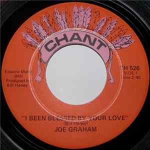 Joe Graham - I Been Blessed By Your Love / Something Wrong With Our Love FLAC