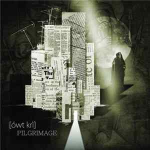 [ówt krì] - Pilgrimage FLAC