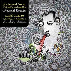 Mohamed Antar And Oriental Secrets Ensemble - Oriental Breeze نسيم الشرق الساحر FLAC